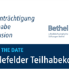 Ausschnitt des Einladungsflyers mit der Inschrift "Save the Date: 1. Bielefelder Teilhabekongress"